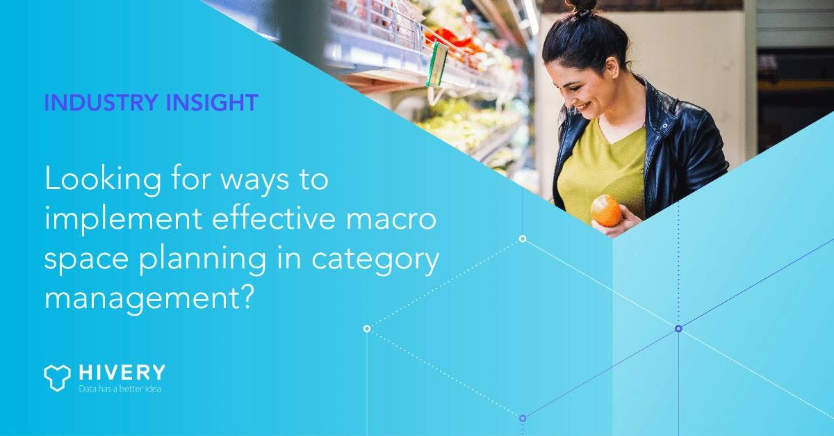 Looking for ways to implement effective macro space planning in category management?